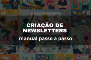 Criação de Newsletters