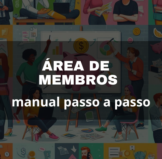 [IDEIA 09] ÁREA DE MEMBROS: PASSO A PASSO COMPLETO PARA GANHAR DINHEIRO